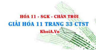 Giải Hóa 11 trang 33 Chân trời Sáng tạo